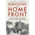 Surviving the Home Front: The People and the Media in the Second World War - Paperback