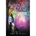 The Shadows We Cast: ABOUT THE ANIMALS IN OUR LIVES - A Novel - Paperback