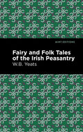 Fairy and Folk Tales of the Irish Peasantry - Paperback