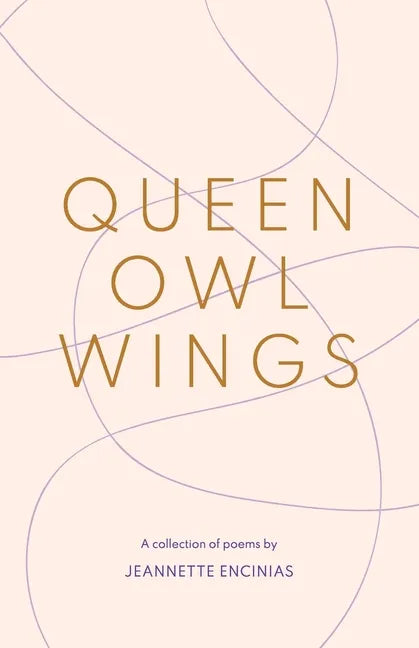 Queen Owl Wings: A Collection of Poems - Paperback