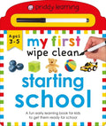Priddy Learning: My First Wipe Clean Starting School: A Fun Early Learning Book - Board Book