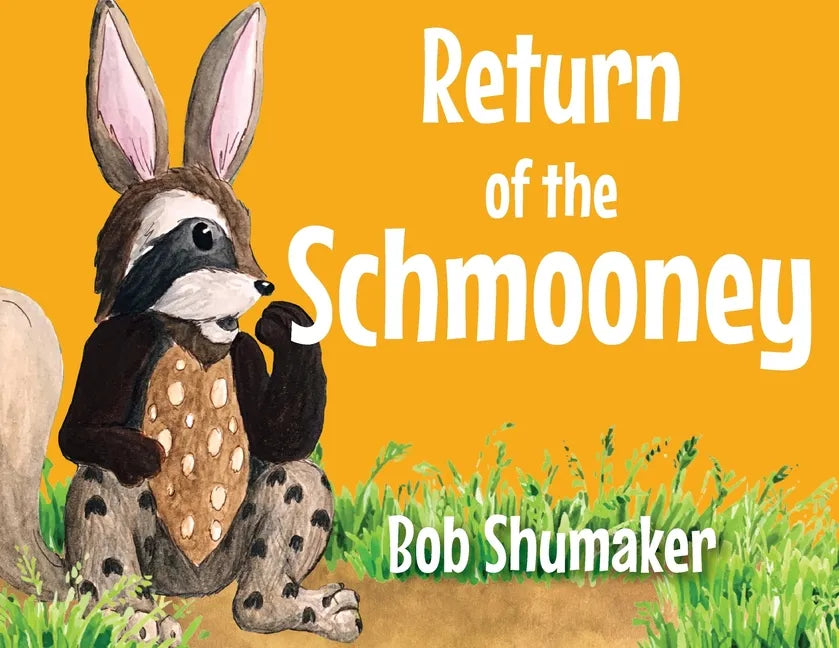 Return of the Schmooney - Paperback