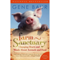 Farm Sanctuary: Changing Hearts and Minds about Animals and Food - Paperback