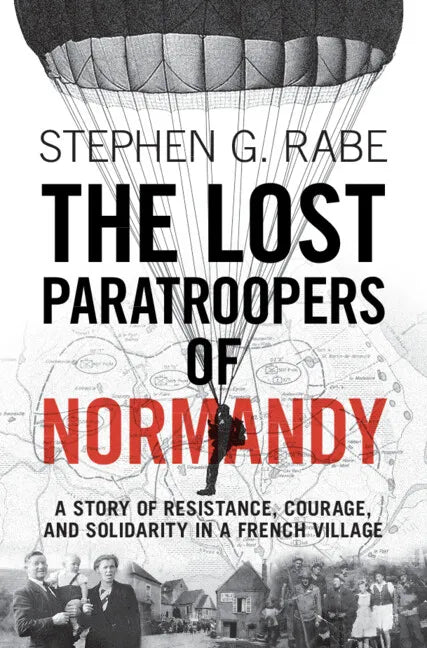 The Lost Paratroopers of Normandy - Hardcover