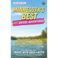 Minnesota's Best: 365 Unique Adventures: The Essential Guide to Unforgettable Experiences in the Land of 10,000 Lakes (2024-2025 Edition - Paperback