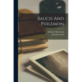 Baucis And Philemon - Paperback