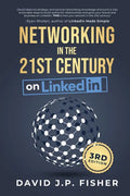 Networking in the 21st Century... on LinkedIn: Creating Online Relationships and Opportunities - Paperback
