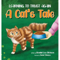 Learning to Trust Again: A Cat's Tale - Hardcover