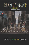 Planet Hurt Volume One: The Idea & The Process - Paperback