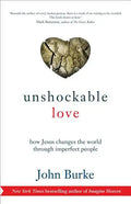 Unshockable Love: How Jesus Changes the World Through Imperfect People - Paperback