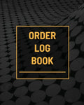 Order Log Book: Small Business Sales Tracker, Customer Order Form Book, Record Daily Sales For Online And Retail Stores, Product Purchase Book - Paperback