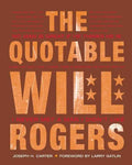 The Quotable Will Rogers - Hardcover