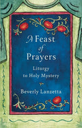 A Feast of Prayers - Paperback