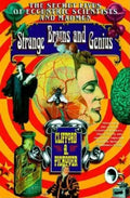 Strange Brains and Genius: The Secret Lives of Eccentric Scientists and Madmen - Paperback