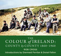 The Colour of Ireland: County by County 1860-1960 - Paperback