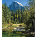 Fifty Places to Hike Before You Die: Outdoor Experts Share the World's Greatest Destinations - Hardcover