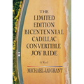 The Limited Edition Bicentennial Cadillac Convertible Joy Ride - Hardcover
