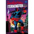 Deathstroke: The Terminator by Marv Wolfman Omnibus Vol. 1 - Hardcover
