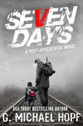 Seven Days: A Post Apocalyptic Novel - Paperback