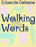 Walking Words: With Woodcuts by Jose Francisco Borges - Paperback