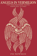 Angels in Vermilion: The Philosophers' Stone: from Dee to DMT - Paperback