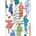 If the Song Doesn't Work, Change the Dress: The Illustrated Memoirs of Broadway Costume Designer Patricia Zipprodt - Hardcover