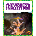 The World's Smallest Fish - Paperback