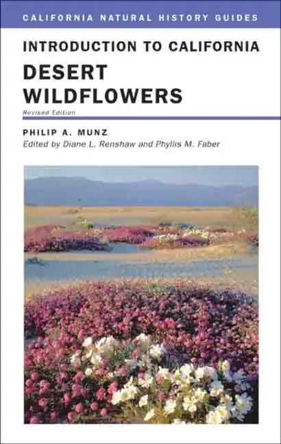 Introduction to California Desert Wildflowers: Volume 74 - Paperback