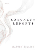 Casualty Reports: Poems - Paperback