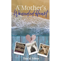 A Mother's Wounded Heart - Paperback