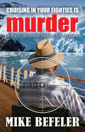 Cruising in Your Eighties is Murder - Paperback