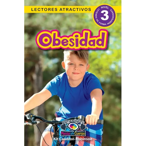 Obesidad: Entiende tu mente y tu cuerpo (Lectores atractivos, nivel 3) - Paperback
