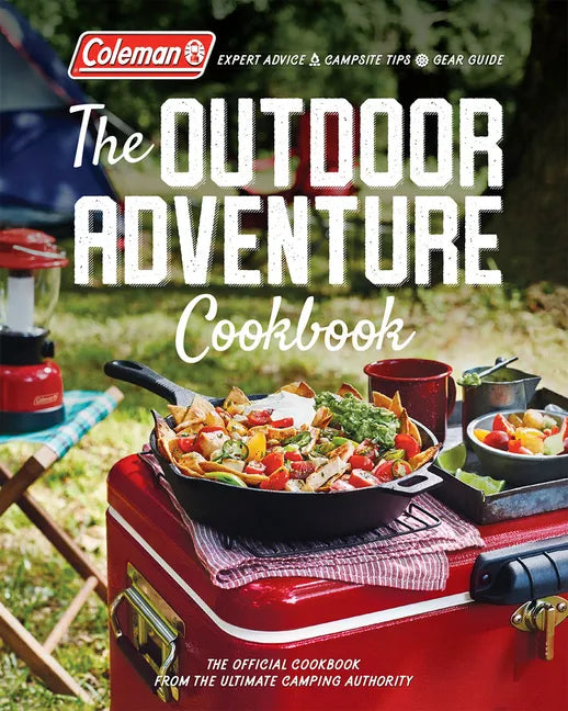 The Outdoor Adventure Cookbook: The Official Cookbook from America's Camping Authority - Paperback