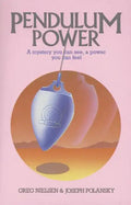 Pendulum Power: A Mystery You Can See, a Power You Can Feel - Paperback