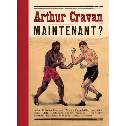 Arthur Cravan: Maintenant? - Hardcover