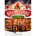 Kid Christmas: Of the Claus Brothers Toy Store - Hardcover