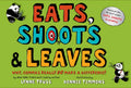 Eats, Shoots & Leaves: Why, Commas Really Do Make a Difference! - Hardcover