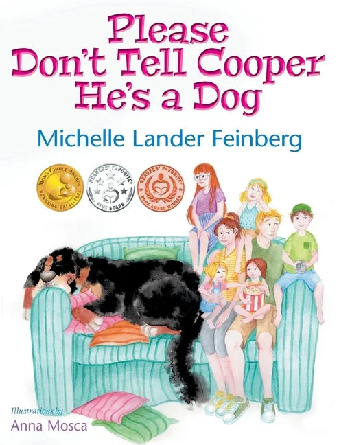 Please Don't Tell Cooper He's a Dog, Book 1 of the Cooper the Dog series (Mom's Choice Award Recipient-Gold) - Hardcover