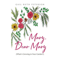 Mary, Dear Mary (What's Growing in Your Garden?) - Paperback