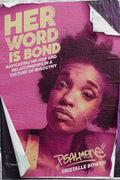 Her Word Is Bond: Navigating Hip Hop and Relationships in a Culture of Misogyny - Paperback