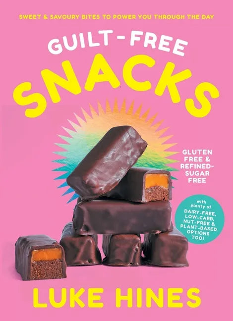 Guilt-Free Snacks: Healthy Sweet & Savoury Snacks to Power You Through the Day (Tbc) - Paperback