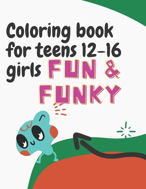 coloring books for teens 12-16 girls easy: coloring book 8.5 x11 Inches ( 44.20 x 28.57 cm ) On bleed 70 pages 35 coloring pages black and white teens - Paperback