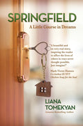 Springfield: A Little Course in Dreams - Hardcover