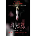Curse Of Crowns Blood You Will Taste: Blood You Will Taste - Hardcover