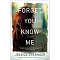 Forget You Know Me - Paperback