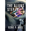 The Aliens Step In - Paperback
