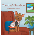 Tuesday's Rainbow - Hardcover