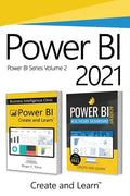 Power BI 2021 - Volume 2: Power BI - Business Intelligence Clinic and Power BI Academy - Healthcare - Paperback