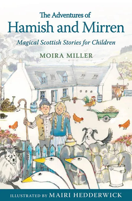 The Adventures of Hamish and Mirren: Magical Scottish Stories for Children - Paperback