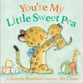You're My Little Sweet Pea - Board Book